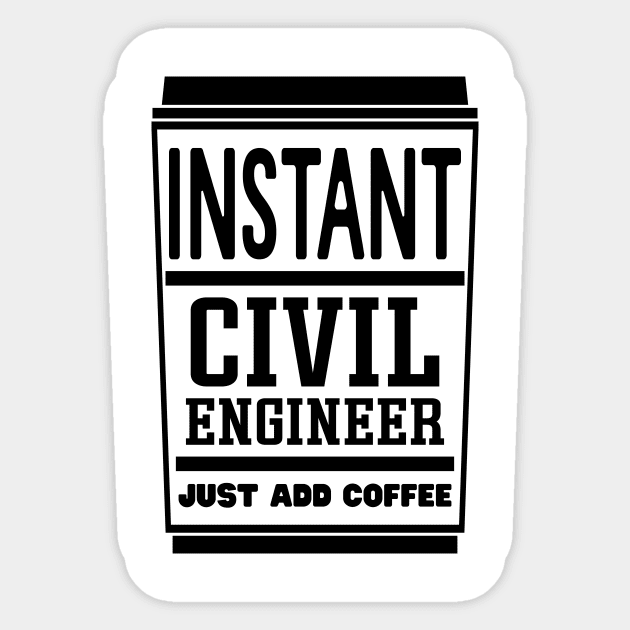 Instant civil engineer, just add coffee Sticker by colorsplash